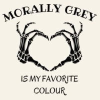 Morally Grey Is My Favorite Colour - Tote Design