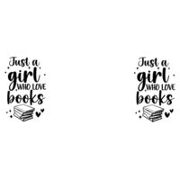 Just a Girl Who Loves Books - Mug Design