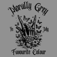 Morally Grey Is My Favorite Colour Hoodie Design