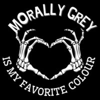 Morally Grey Is My Favorite Colour - Hoodie Design