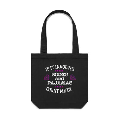 If It Involves Books and Pajamas Count me in - Tote Thumbnail