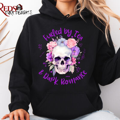 FUELLED BY TEA AND DARK ROMANCE - Hoodie Thumbnail